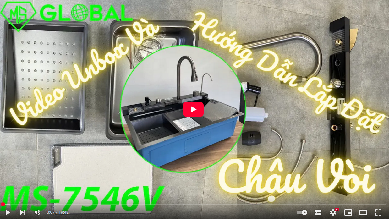 Video Unbox Và Hướng Dẫn Lắp Đặt Chậu Vòi Mã MS-7546V